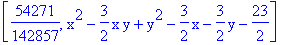 [54271/142857, x^2-3/2*x*y+y^2-3/2*x-3/2*y-23/2]